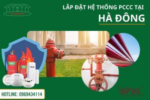 Đơn vị thi công lắp đặt PCCC Hà Đông uy tín Đơn vị thi công lắp đặt PCCC Hà Đông uy tín