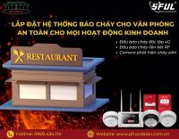 Báo cháy cho nhà hàng – Giải pháp an toàn và chuyên nghiệp cùng Phúc Đại An, Sful và Lora Báo cháy cho nhà hàng – Giải pháp an toàn và chuyên nghiệp cùng Phúc Đại An, Sful và Lora