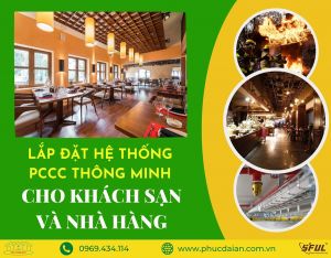 Đảm bảo an toàn với dịch vụ thi công thiết kế PCCC cho khách sạn Đảm bảo an toàn với dịch vụ thi công thiết kế PCCC cho khách sạn