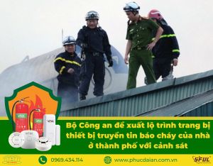 Bộ Công an đề xuất lộ trình trang bị thiết bị truyền tin báo cháy của nhà ở thành phố với cảnh sát Bộ Công an đề xuất lộ trình trang bị thiết bị truyền tin báo cháy của nhà ở thành phố với cảnh sát