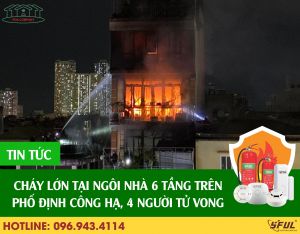Cháy lớn tại ngôi nhà 6 tầng trên phố Định Công Hạ, 4 người tử vong Cháy lớn tại ngôi nhà 6 tầng trên phố Định Công Hạ, 4 người tử vong