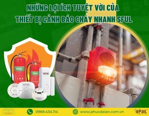 Thiết bị cảnh báo cháy thông minh sful - Giải pháp an toàn tối ưu cho gia đình bạn Thiết bị cảnh báo cháy thông minh sful - Giải pháp an toàn tối ưu cho gia đình bạn