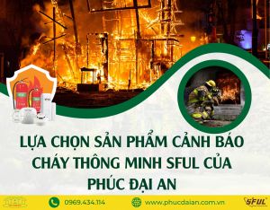 Tìm hiểu về thiết bị báo cháy qua điện thoại của Phúc Đại An Tìm hiểu về thiết bị báo cháy qua điện thoại của Phúc Đại An