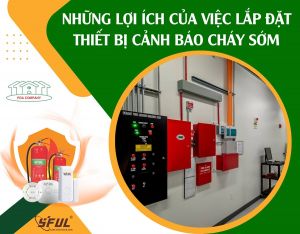 Tổng quan về thiết bị cảnh báo cháy sớm Tổng quan về thiết bị cảnh báo cháy sớm